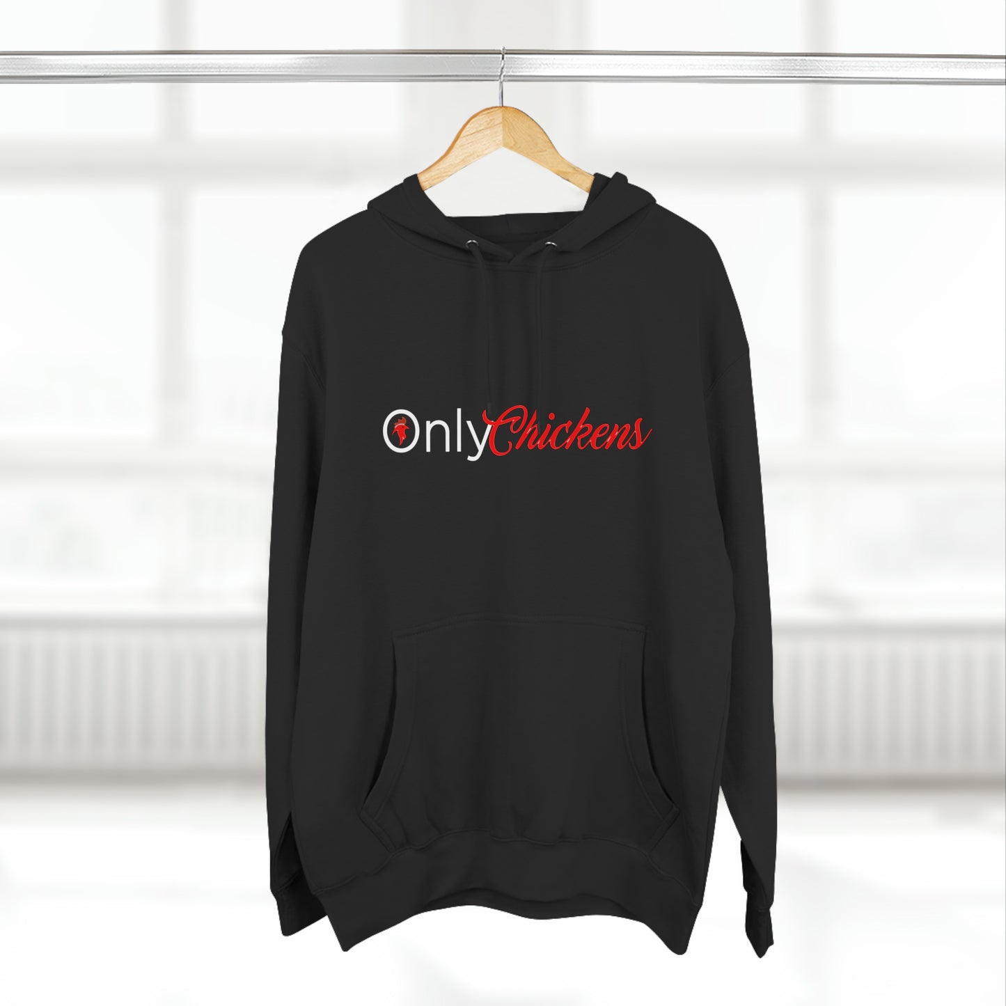 Only Chickens Hoodie
