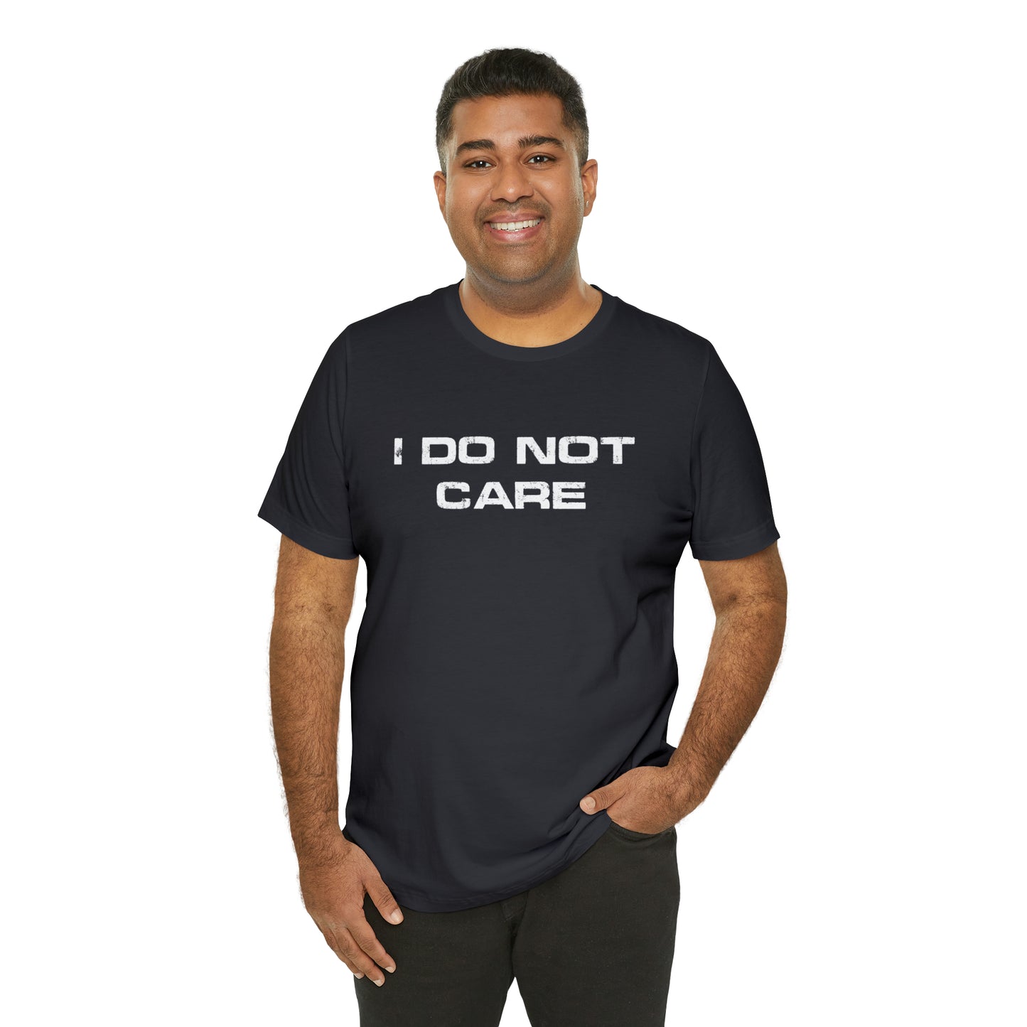 I Do Not Care Tee