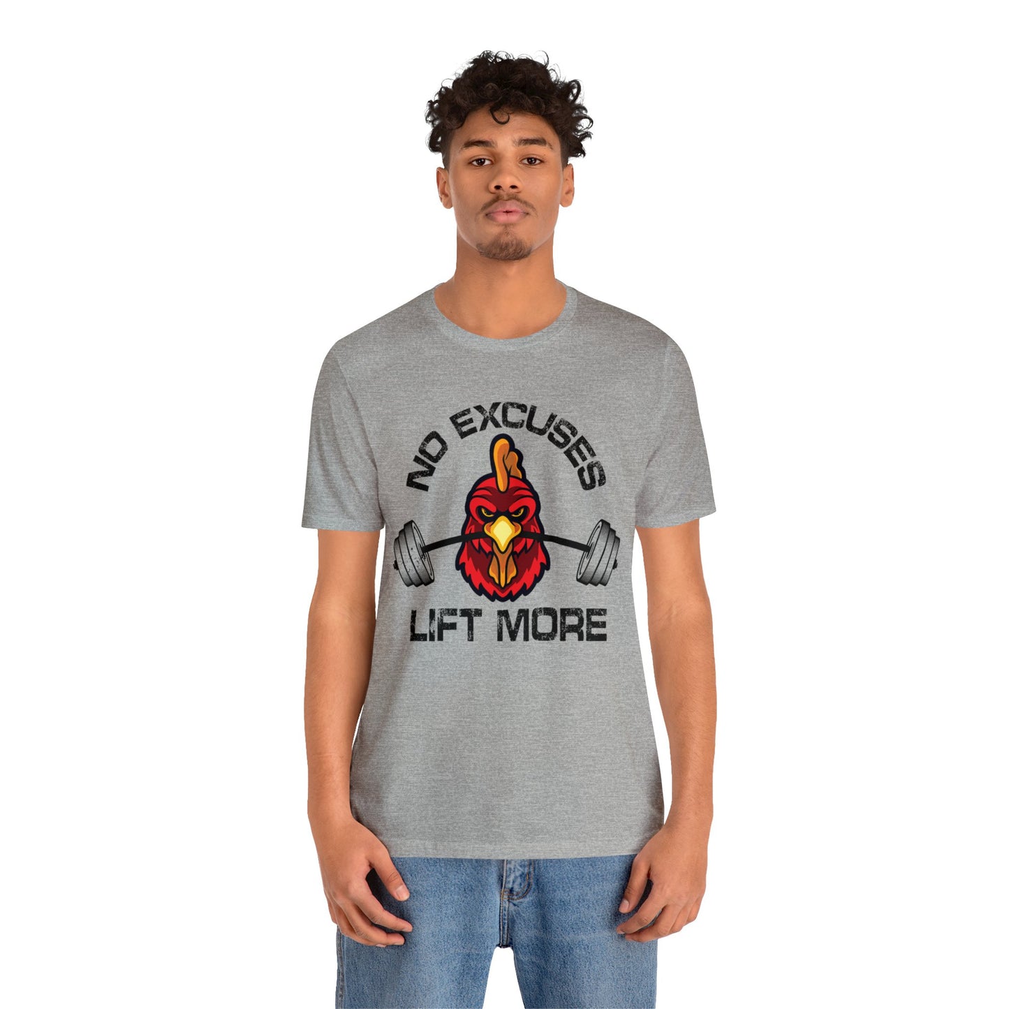 No Excuses - Lift More Tee